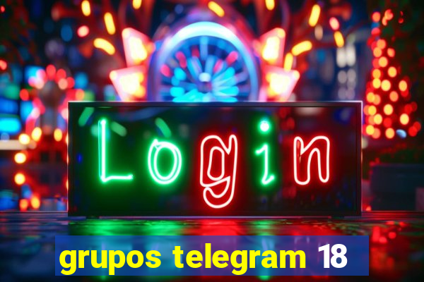 grupos telegram 18